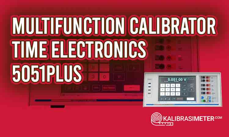 multifunction calibrator Time Electronics 5051Plus
