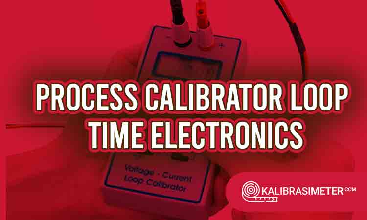 process calibrator loop Time Electronics